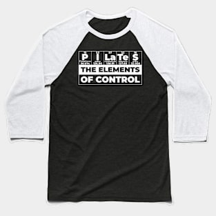 The Elements Of Control - Pilates Lover - Chemistry Lover Baseball T-Shirt